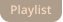 Playlist
